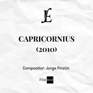 CAPRICORNIUS (2010) - Jorge Pinzón