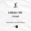 LIBERA ME (2019) - Juan David Osorio