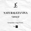 NATURALEZA VIVA (2023) - Jorge Pinzón