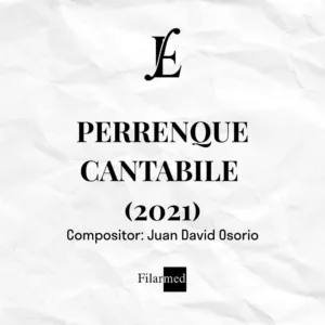 PERRENQUE CANTABILE (2021) - Juan David Osorio