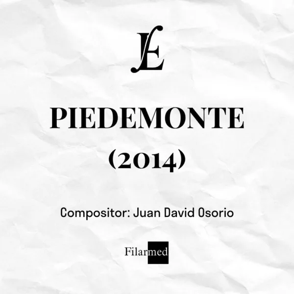 PIEDEMONTE (2014) - Juan David Osorio